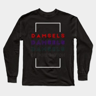 Triple Damsels of Dorkington Long Sleeve T-Shirt